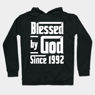 Blessed By God Since 1992 Hoodie